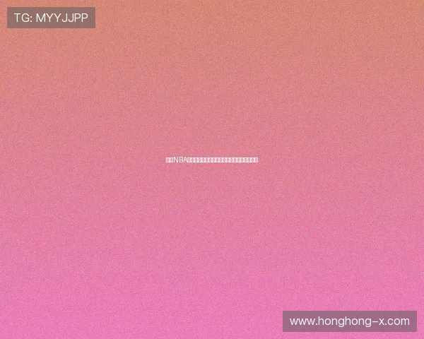 飞速NBA直播在线观看高清视频畅享精彩赛事全程直播